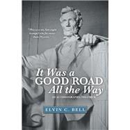 It Was a Good Road All the Way 9781480887930