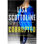 Corrupted A Rosato & DiNunzio Novel 9781250027931