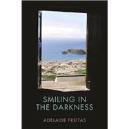 Smiling in the Darkness 9781933227931