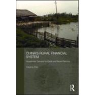 China's Rural Financial System: Households' Demand for Credit and Recent Reforms 9780415547932