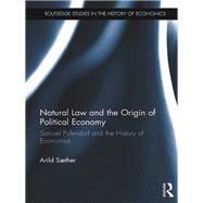 Natural Law and the Origin of Political Economy 9780367877934