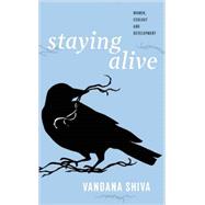 Staying Alive: Women, Ecology and Development 9780896087934