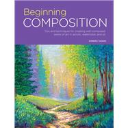 Portfolio: Beginning Composition Tips and techniques for creating well-composed works of art in acrylic, watercolor, and oil 9781633227934
