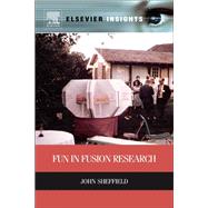 Fun in Fusion Research 9780124077935