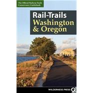 Rail-Trails Washington and Oregon 9780899977935