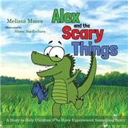 Alex and the Scary Things 9781849057936