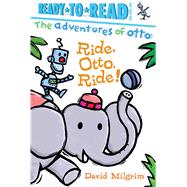 Ride, Otto, Ride! 9781481467940