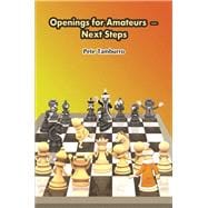 Openings for Amateurs – Next Steps 9781936277940
