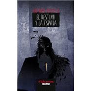Destino y la espada 9786077357940