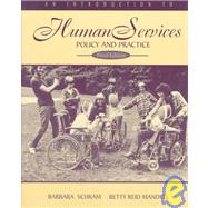 An Introduction to Human Services Policy and Practice: Policy and Practice