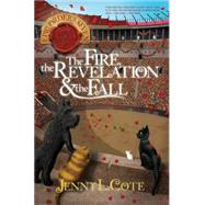 The Fire, the Revelation and the Fall 9780899577944