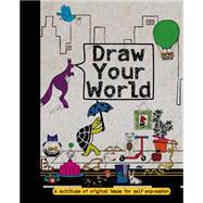 Draw Your World 9781472367945