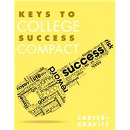 Keys to College Success Compact Plus NEW MyStudentSuccessLab Update -- Access Card Package 9780133947946