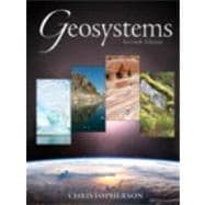 Geosystems : An Introduction to Physical Geography Value Package (includes Applied Physical Geography: Geosystems in the Laboratory) 9780138127947