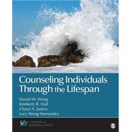 Counseling Individuals Through the Lifespan 9781452217949