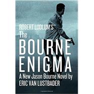 Robert Ludlum's (TM) The Bourne Enigma 9781455597949