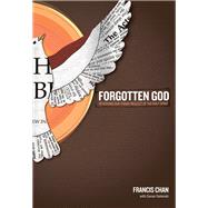 Forgotten God Reversing Our Tragic Neglect of the Holy Spirit 9781434767950