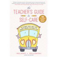 The Teacher's Guide to Self-care 9781510757950