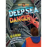 Deep-Sea Danger 9781609927950