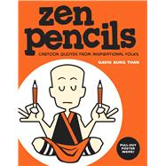 Zen Pencils Cartoon Quotes from Inspirational Folks 9781449457952