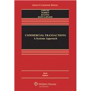 Commercial Transactions A Systems Approach 9781454857952