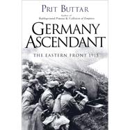 Germany Ascendant The Eastern Front 1915 9781472807953