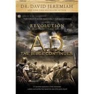 A. D. The Bible Continues: The Revolution That Changed the World 9781496407955
