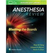 Anesthesia Review: Blasting the Boards 9781496317957