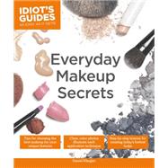 Idiot's Guide Everyday Makeup Secrets 9781615647958