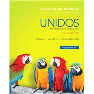 Unidos Classroom Manual An Interactive Approach -- Access Card Package 9780134117959