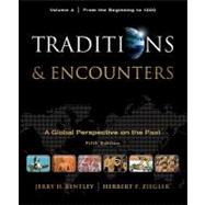 Traditions & Encounters, Volume A: From the Beginning to 1000 9780077367961