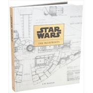 Star Wars: The Blueprints, Inside the Production Archives 9781611097962