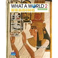 What a World Reading 2 Amazing Stories from Around the Globe 9780132477963