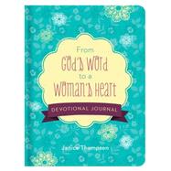 From God's Word to a Woman's Heart Devotional Journal 9781634097963