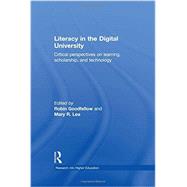 Literacy in the Digital University: Critical perspectives on learning, scholarship and technology 9780415537964