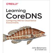 Learning Coredns 9781492047964