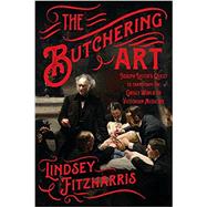 The Butchering Art 9780374537968