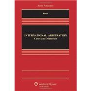 International Arbitration: Cases and Materials 9780735507968