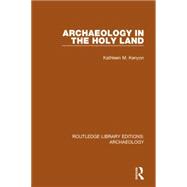 Archaeology in the Holy Land 9781138817968