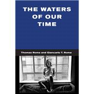 The Waters of Our Time 9781576877968