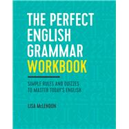 The Perfect English Grammar Workbook 9781623157968