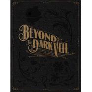 Beyond the Dark Veil 9780867197969