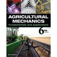 Agricultural Mechanics: Fundamentals & Applications, 6th Edition 9781133477969