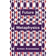 Future Metaphysics