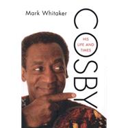 Cosby His Life and Times 9781451697971