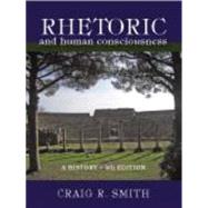 Rhetoric & Human Consciousness 9781577667971
