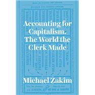 Accounting for Capitalism 9780226977973