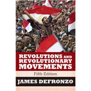Revolutions and Revolutionary Movements 9780367097974