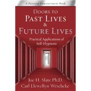 Doors to Past Lives & Future Lives 9780738727974