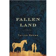 Fallen Land A Novel 9781250077974